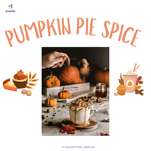 Ambiki - Pumpkin Pie Spice