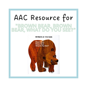 Ambiki - AAC Resource for Brown bear Brown bear, what do you see
